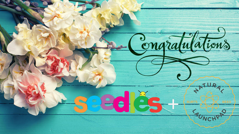 Seedles recipient of Burt's Bees Natural Launchpad program